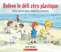 Relève le défi zéro plastique, zéro plastique, plastique, livres, livres pour enfants, enfants, action climatique,